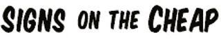 Signs On the Cheap logo